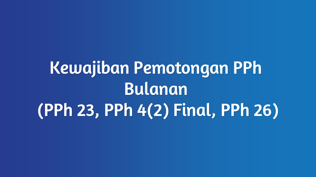 Jasa Pajak Penghasilan Bulanan